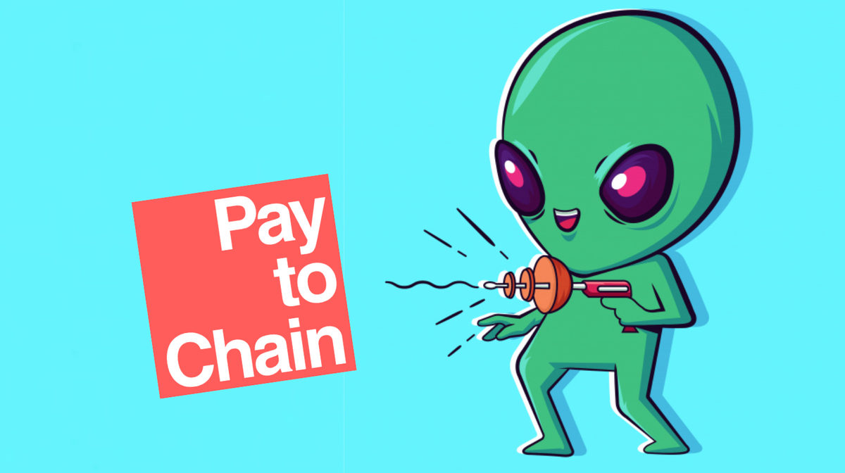 What is Pay To Chain?